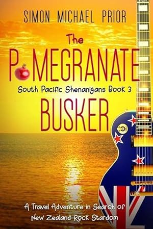 Immagine del venditore per The Pomegranate Busker: A Travel Adventure in Search of New Zealand Rock Stardom (Paperback) venduto da Grand Eagle Retail