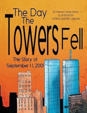 Seller image for Day the Towers Fell (Paperback) for sale by Grand Eagle Retail