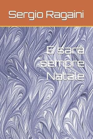 Imagen del vendedor de E Sara Sempre Natale (Paperback) a la venta por Grand Eagle Retail