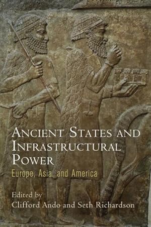 Seller image for Ancient States and Infrastructural Power : Europe, Asia, and America for sale by GreatBookPricesUK