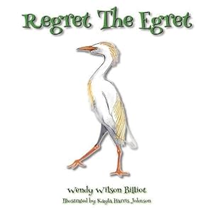 Seller image for Regret the Egret (Paperback) for sale by Grand Eagle Retail