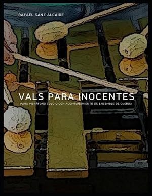 Imagen del vendedor de Vals para Inocentes: Para Vibrfono Solo o con Acompaamiento de Ensemble de Cuerda (Paperback) a la venta por Grand Eagle Retail