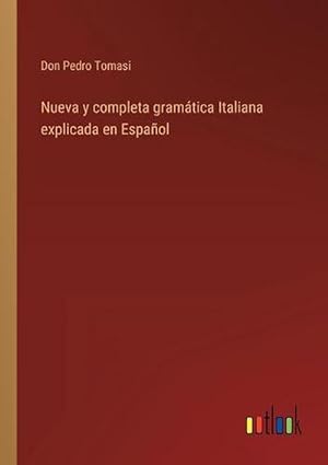 Imagen del vendedor de Nueva Y Completa Gramatica Italiana Explicada En Espanol a la venta por Grand Eagle Retail