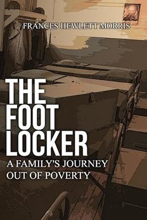 Seller image for The Footlocker: a Family's Journey Out of Poverty (Paperback) for sale by Grand Eagle Retail