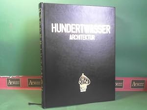 Hundertwasser Architektur - Für ein natur- und menschengerechtes Bauen. Dokumentation von Andrea ...