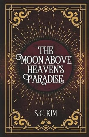 Seller image for The Moon above Heaven's Paradise (Paperback) for sale by Grand Eagle Retail