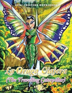 Seller image for La Oruga Viajera (the Travelling Caterpillar) (Paperback) for sale by Grand Eagle Retail