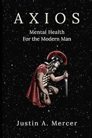 Seller image for Axios; Mental Health for the Modern Man (Paperback) for sale by Grand Eagle Retail