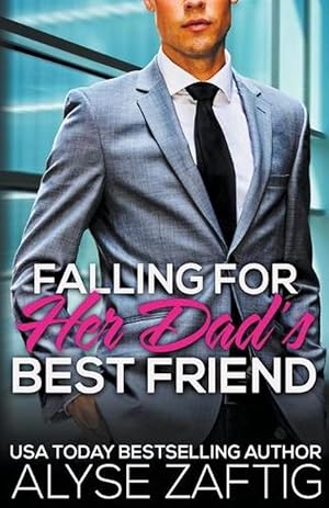 Bild des Verkufers fr Falling for Her Dad's Best Friend zum Verkauf von Grand Eagle Retail