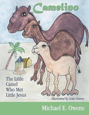 Image du vendeur pour Camelino: The Little Camel Who Met Little Jesus (Paperback) mis en vente par Grand Eagle Retail