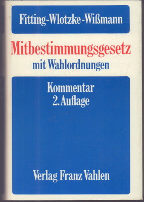 Seller image for Mitbestimmungsgesetz mit Wahlordnungen. Kommentar. for sale by Antiquariat Jenischek