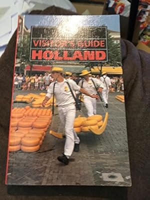 Seller image for The Visitor's Guide Holland (VISITOR'S GUIDE TO HOLLAND) for sale by Redux Books