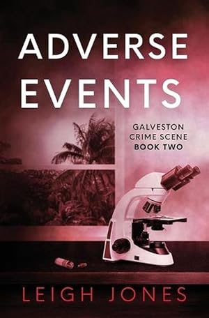 Image du vendeur pour Adverse Events: Galveston Crime Scene Book Two (Paperback) mis en vente par Grand Eagle Retail