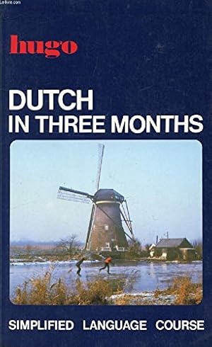 Seller image for Dutch in Three Months: Simplified Language Course for sale by Redux Books
