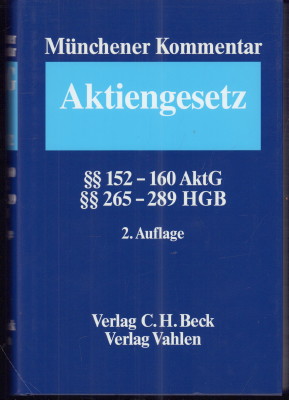 Immagine del venditore per Mnchener Kommentar zum Aktiengesetz. Band 5/2.  152 - 160 AktG,  265 - 289 HGB. venduto da Antiquariat Jenischek
