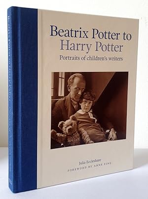 Seller image for Beatrix Potter to Harry Potter: Portraits of Children's Writers for sale by Books Written By (PBFA Member)
