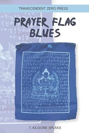 Seller image for Prayer Flag Blues (Paperback) for sale by Grand Eagle Retail