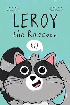 Seller image for Leroy the Raccoon (Paperback) for sale by Grand Eagle Retail