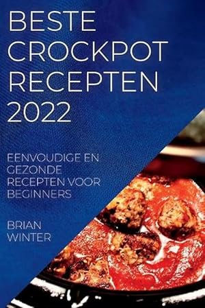 Imagen del vendedor de Beste Crockpot Recepten 2022 a la venta por Grand Eagle Retail