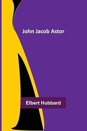 Seller image for John Jacob Astor (Paperback) for sale by Grand Eagle Retail