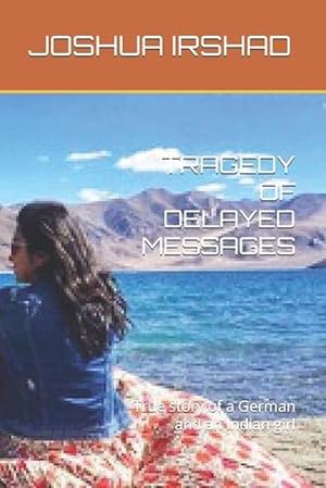 Seller image for Tragedy of Delayed Messages for sale by Grand Eagle Retail