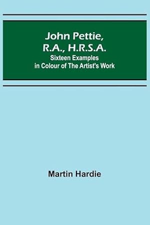 Immagine del venditore per John Pettie, R.a., H.r.s.a.; Sixteen Examples in Colour of the Artist's Work (Paperback) venduto da Grand Eagle Retail
