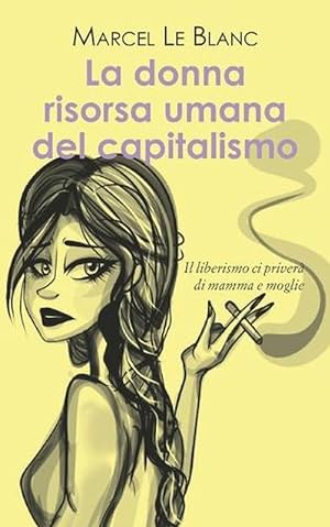Seller image for Donna Risorsa Umana Del Capitalismo for sale by Grand Eagle Retail