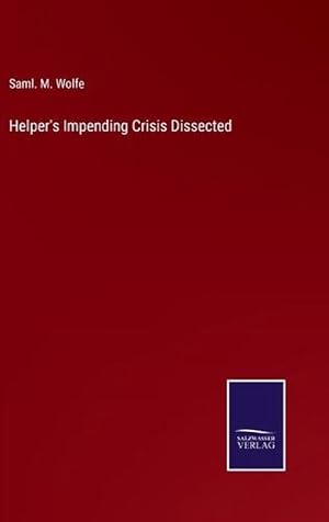 Immagine del venditore per Helper's Impending Crisis Dissected (Hardcover) venduto da Grand Eagle Retail