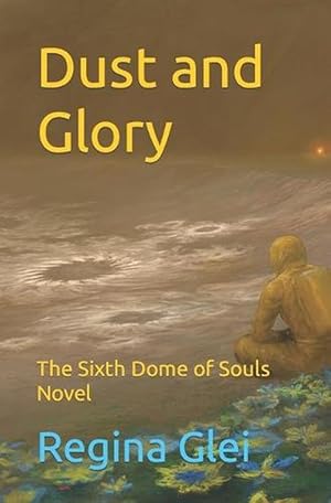 Imagen del vendedor de Dust and Glory (Paperback) a la venta por Grand Eagle Retail