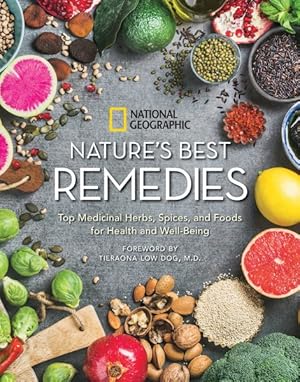Bild des Verkufers fr Nature's Best Remedies : Top Medicinal Herbs, Spices, and Foods for Health and Well-Being zum Verkauf von GreatBookPrices