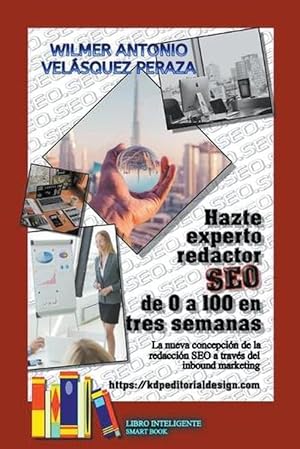 Imagen del vendedor de Hazte Experto Redactor Seo De 0 a 100 En 3 Semanas (Paperback) a la venta por Grand Eagle Retail