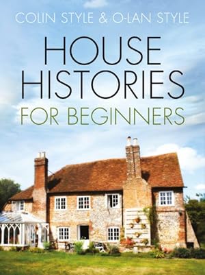 Seller image for House Histories for Beginners for sale by GreatBookPrices