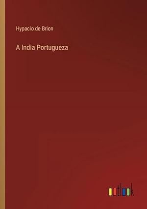 Image du vendeur pour India Portugueza (Paperback) mis en vente par Grand Eagle Retail