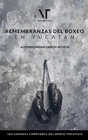 Seller image for Remembranzas Del Boxeo En Yucatan for sale by Grand Eagle Retail