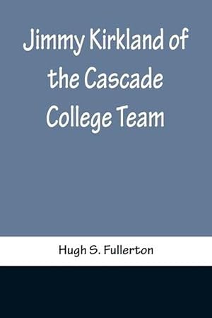 Image du vendeur pour Jimmy Kirkland of the Cascade College Team (Paperback) mis en vente par Grand Eagle Retail