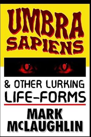 Seller image for Umbra Sapiens & Other Lurking Life-forms for sale by Grand Eagle Retail