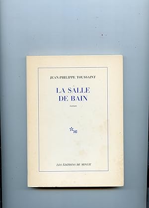 Bild des Verkufers fr LA SALLE DE BAIN . Roman zum Verkauf von Librairie CLERC