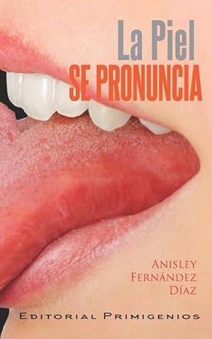 Seller image for Piel Se Pronuncia (Paperback) for sale by Grand Eagle Retail