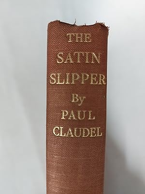 Image du vendeur pour The Satin Slipper Or The Worst Is Not The Surest mis en vente par Cambridge Rare Books