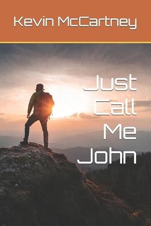 Imagen del vendedor de Just Call Me John (Paperback) a la venta por Grand Eagle Retail