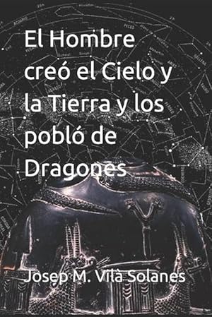 Seller image for Hombre Creo El Cielo Y La Tierra Y Los Poblo De Dragones (Paperback) for sale by Grand Eagle Retail