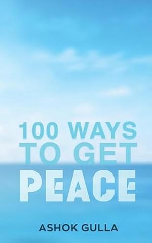 Seller image for 100 Ways to Get Peace (Paperback) for sale by Grand Eagle Retail