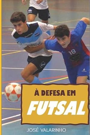 Imagen del vendedor de A Defesa Em Futsal (Paperback) a la venta por Grand Eagle Retail