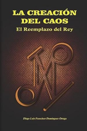 Image du vendeur pour Creacion Del Caos - El Reemplazo Del Rey (Paperback) mis en vente par Grand Eagle Retail