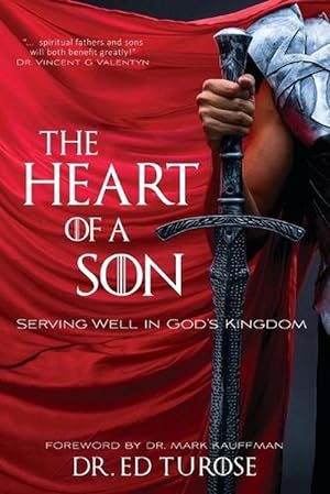 Bild des Verkufers fr The Heart of a Son: Serving Well in God's Kingdom (Paperback) zum Verkauf von Grand Eagle Retail
