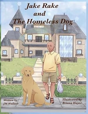 Imagen del vendedor de Jake Rake and the Homeless Dog (Paperback) a la venta por Grand Eagle Retail