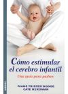 Seller image for Cmo estimular el cerebro infantil for sale by Agapea Libros