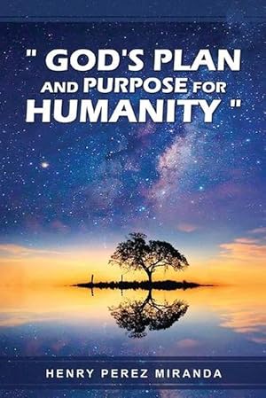 Imagen del vendedor de God's Plans and Purpose for Humanity (Paperback) a la venta por Grand Eagle Retail