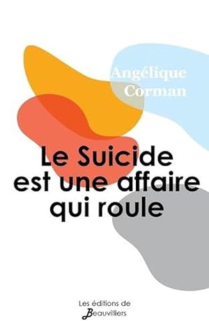 Image du vendeur pour Suicide Est Une Affaire Qui Roule (Paperback) mis en vente par Grand Eagle Retail