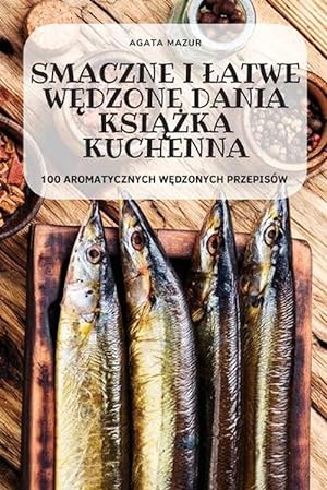 Seller image for Smaczne I Latwe W&#280;dzone Dania Ksi&#260;&#379;ka Kuchenna (Paperback) for sale by Grand Eagle Retail